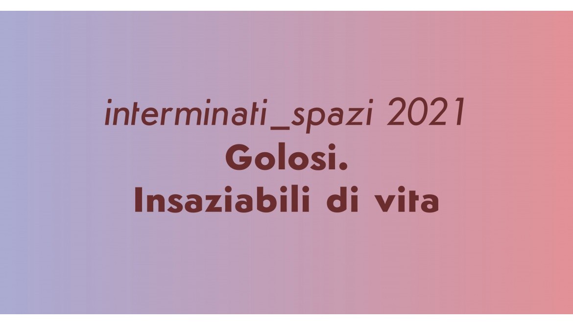 #interminati_spazi2021: annunciati i vincitori.